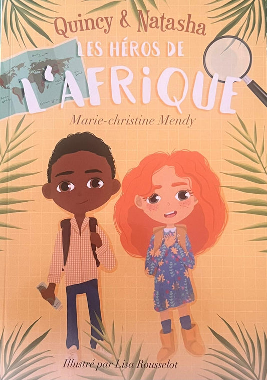 Quincy et Natasha - LES HÉROS DE L'AFRIQUE